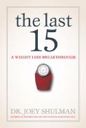The Last 15: A Weight Loss Breakthrough