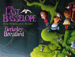 The Last Basselope: One Ferocious Story