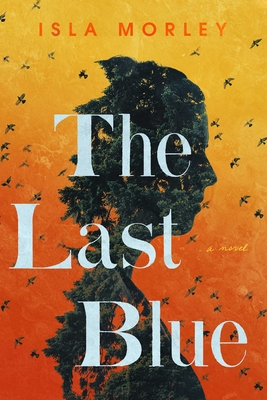 The Last Blue - Morley, Isla