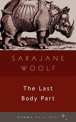 The Last Body Part - Woolf, Sarajane