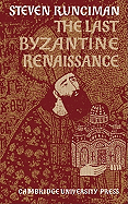 The Last Byzantine Renaissance