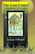 The Last Camel: True Stories about Somalia