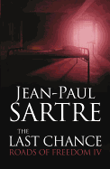The Last Chance: Roads of Freedom IV