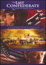 The Last Confederate: The Story of Robert Adams