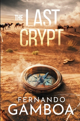 The Last Crypt - Cox, Christy (Translated by), and Grau, Carmen (Editor), and Gamboa, Fernando