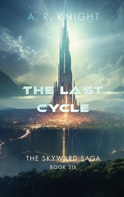 The Last Cycle - Knight, A R