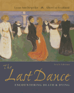 The Last Dance: Encountering Death and Dying