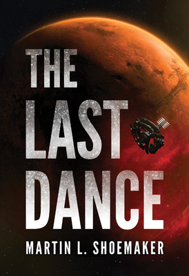 The Last Dance - Shoemaker, Martin L