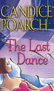 The Last Dance - Poarch, Candice