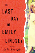 The Last Day of Emily Lindsey