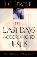 The Last Days According to Jesus: When Did Jesus Say He Would Return?