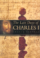The Last Days of Charles I