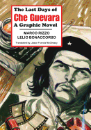 The Last Days of Che Guevara: A Graphic Novel