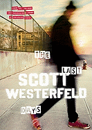 The Last Days - Westerfeld, Scott