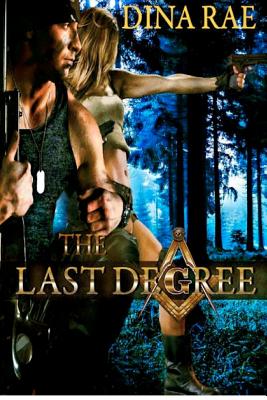 The Last Degree - Rae, Dina