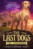 The Last Dogs: The Vanishing