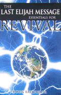 The Last Elijah Message Essentials for Revival