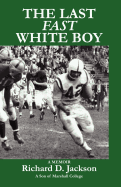The Last Fast White Boy