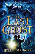 The Last Ghost: A Belladonna Johnson Adventure