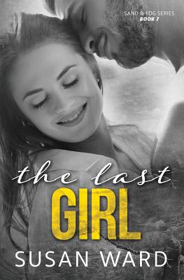 The Last Girl - McKay, Andrea (Editor), and Eirew, Sara (Photographer), and Ward, Susan