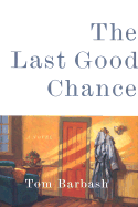 The Last Good Chance
