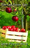 The Last Green Year