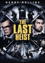 The Last Heist