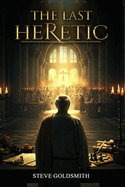 The Last Heretic