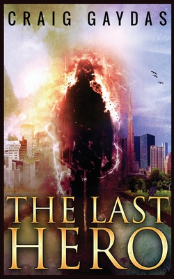 The Last Hero - Gaydas, Craig