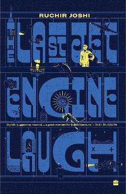 The Last Jet-Engine Laugh - Joshi, Ruchir