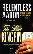 The Last Kingpin