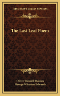 The Last Leaf: Poem