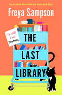 The Last Library: 'I really loved this . . . a brilliant first novel' Katie Fforde