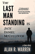 The Last Man Standing: Is Jack Daniel McCullough