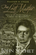 The Last Master: Passion and Anger
