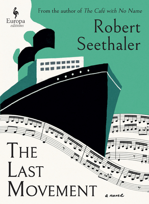 The Last Movement - Seethaler, Robert, and Collins, Charlotte (Translated by)