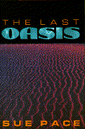 The Last Oasis