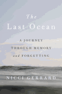 The Last Ocean: A Journey Through Memory and Forgetting
