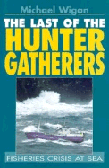 The Last of the Hunter Gatherers