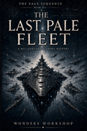 The Last Pale Fleet: A Military Space Opera Mystery