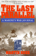 The Last Parallel: A Marine's War Journal - Russ, Martin