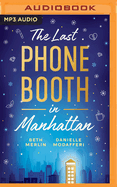 The Last Phone Booth in Manhattan