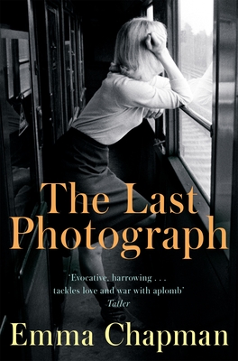 The Last Photograph - Chapman, Emma