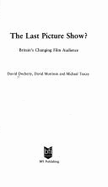 The Last Picture Show: Britain's Changing Film Audience