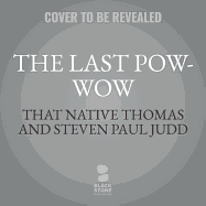 The Last Pow-Wow