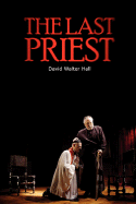 The Last Priest - Hall, David Walter