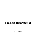 The Last Reformation