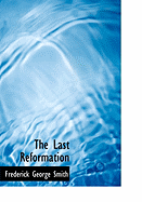 The Last Reformation