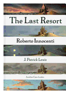 The Last Resort - Lewis, J Patrick, and Innocenti, Roberto