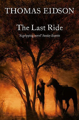 The Last Ride - Eidson, Thomas